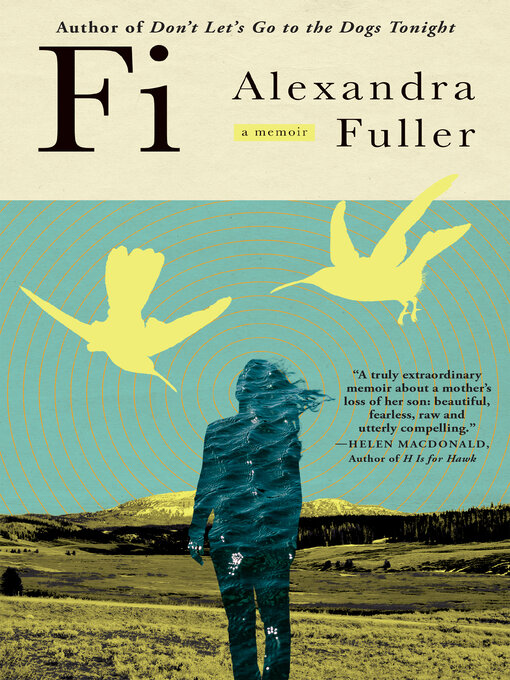Title details for Fi by Alexandra Fuller - Available